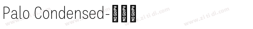 Palo Condensed字体转换 Palo Condensed字体转换